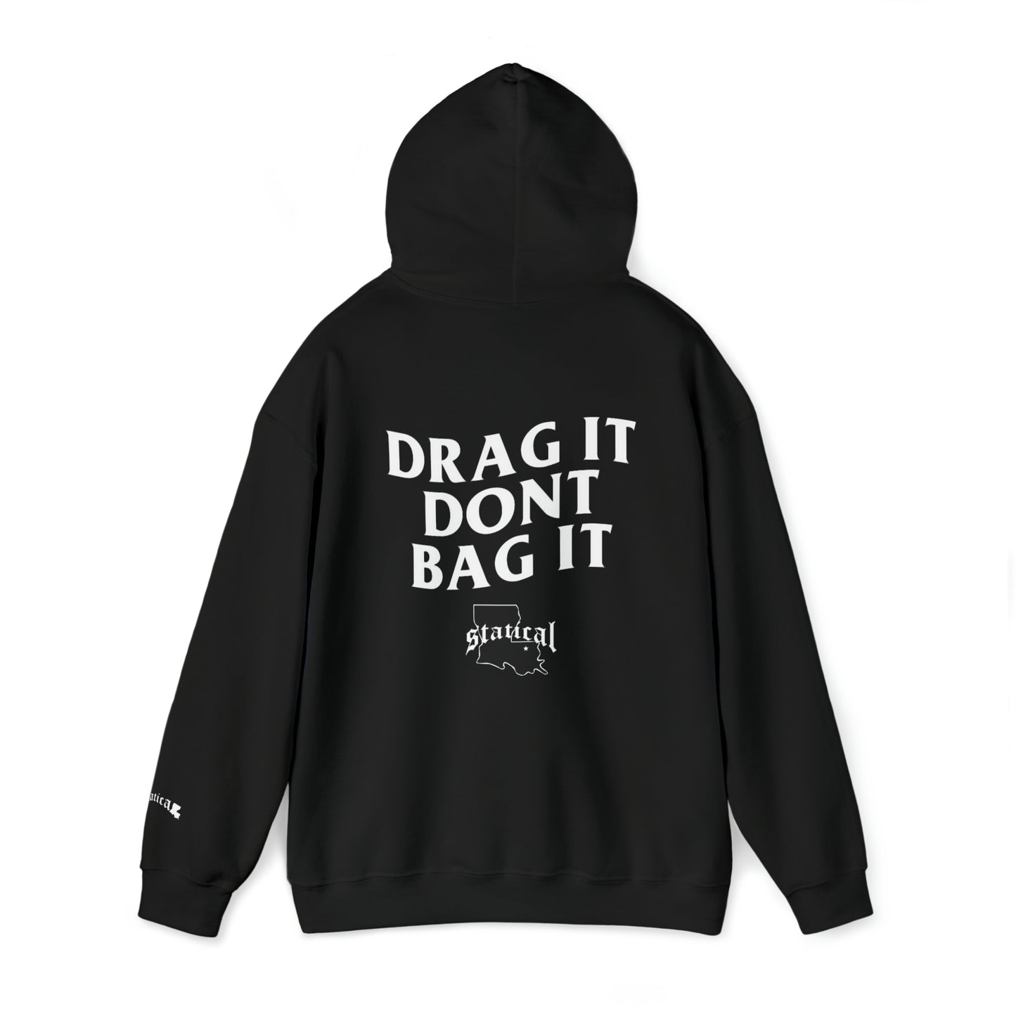 Drag It Don’t Bag it Hoodie